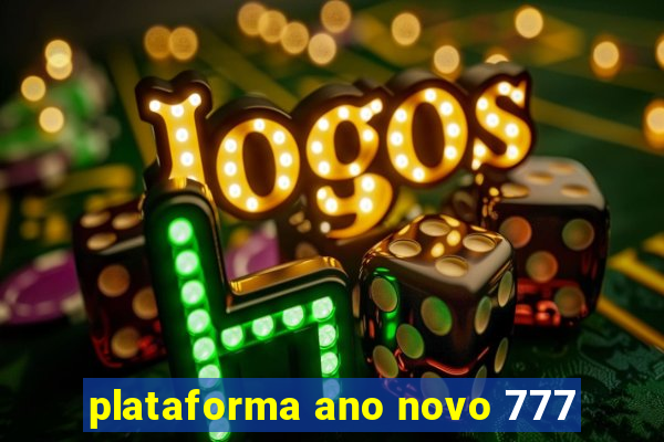 plataforma ano novo 777